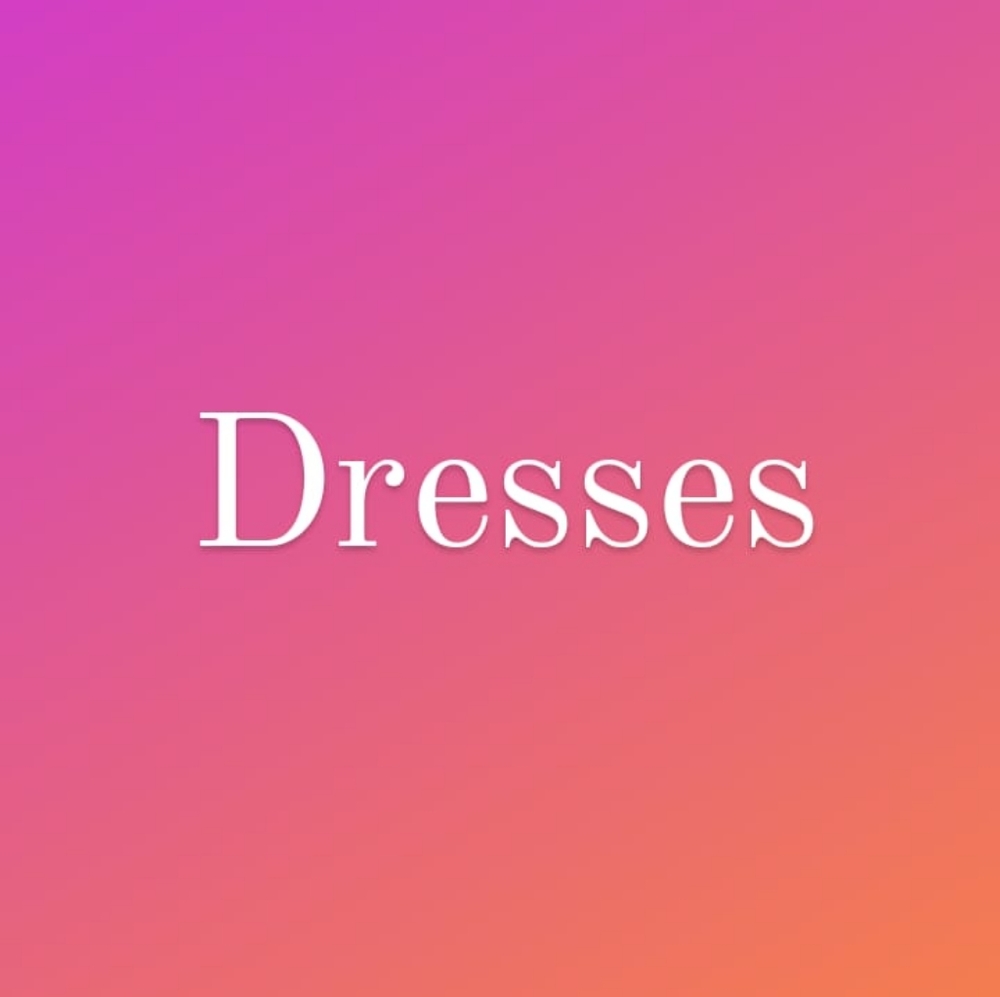 Dresses